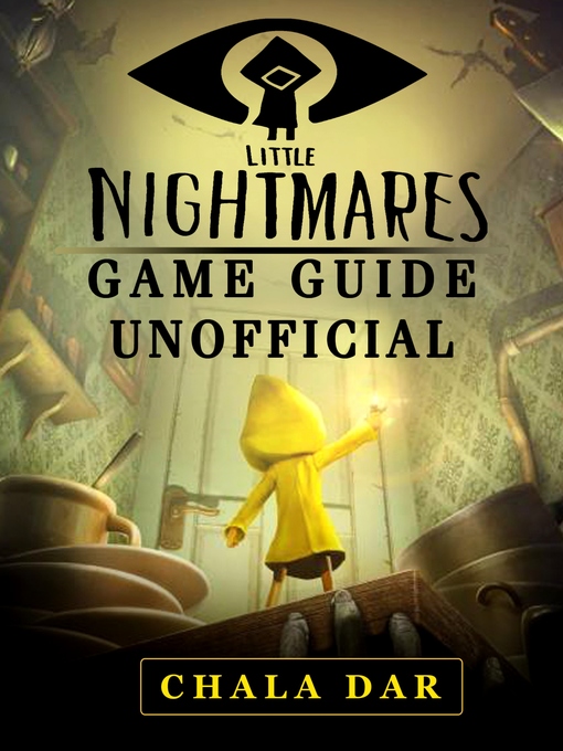 Title details for Little Nightmares Game Guide Unofficial by Chala Dar - Available